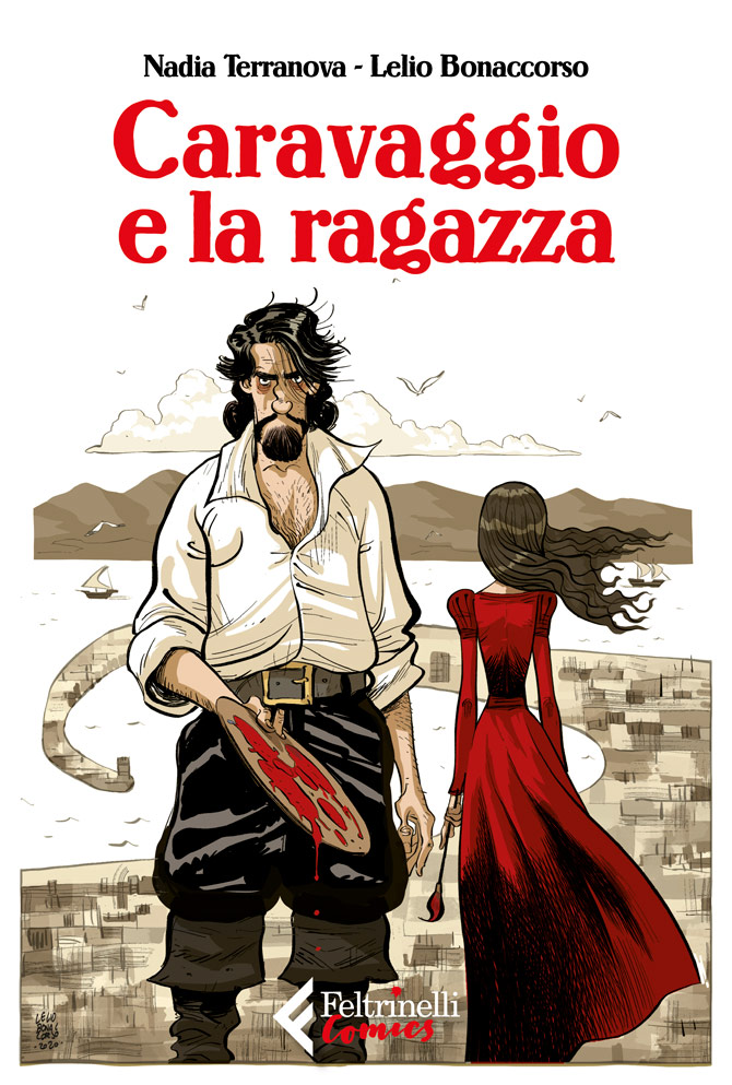 Copertina di Caravaggio e la ragazza, graphic novel di Nadia Terranova e Lelio Bonaccorso per Feltrinelli Comics